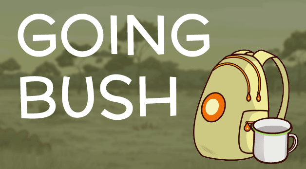 Going Bush